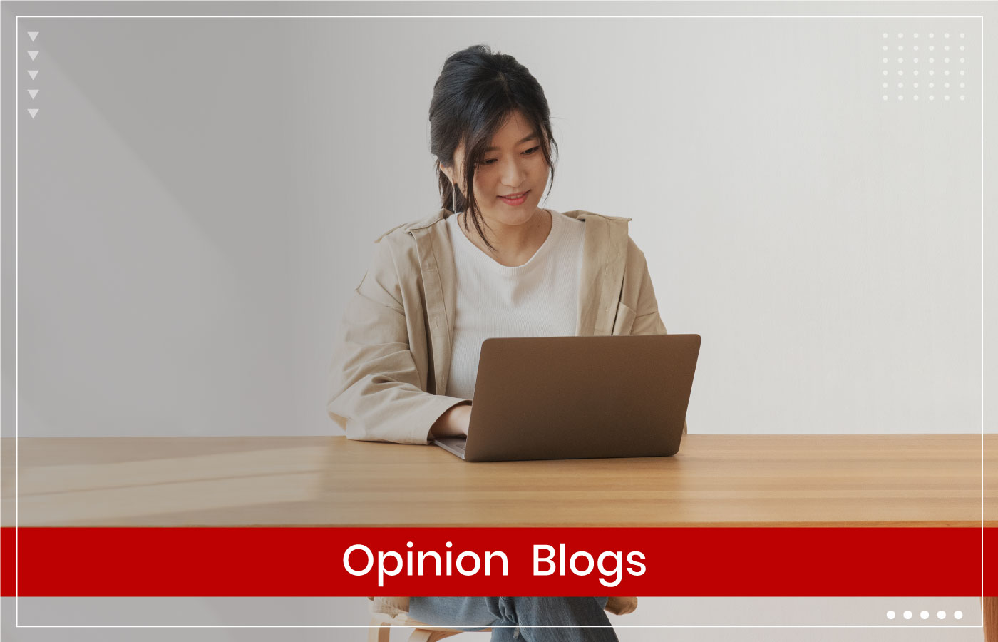 Opinion Blog